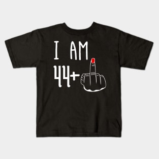 I Am 44 Plus 1 Middle Finger Funny 45th Birthday Kids T-Shirt